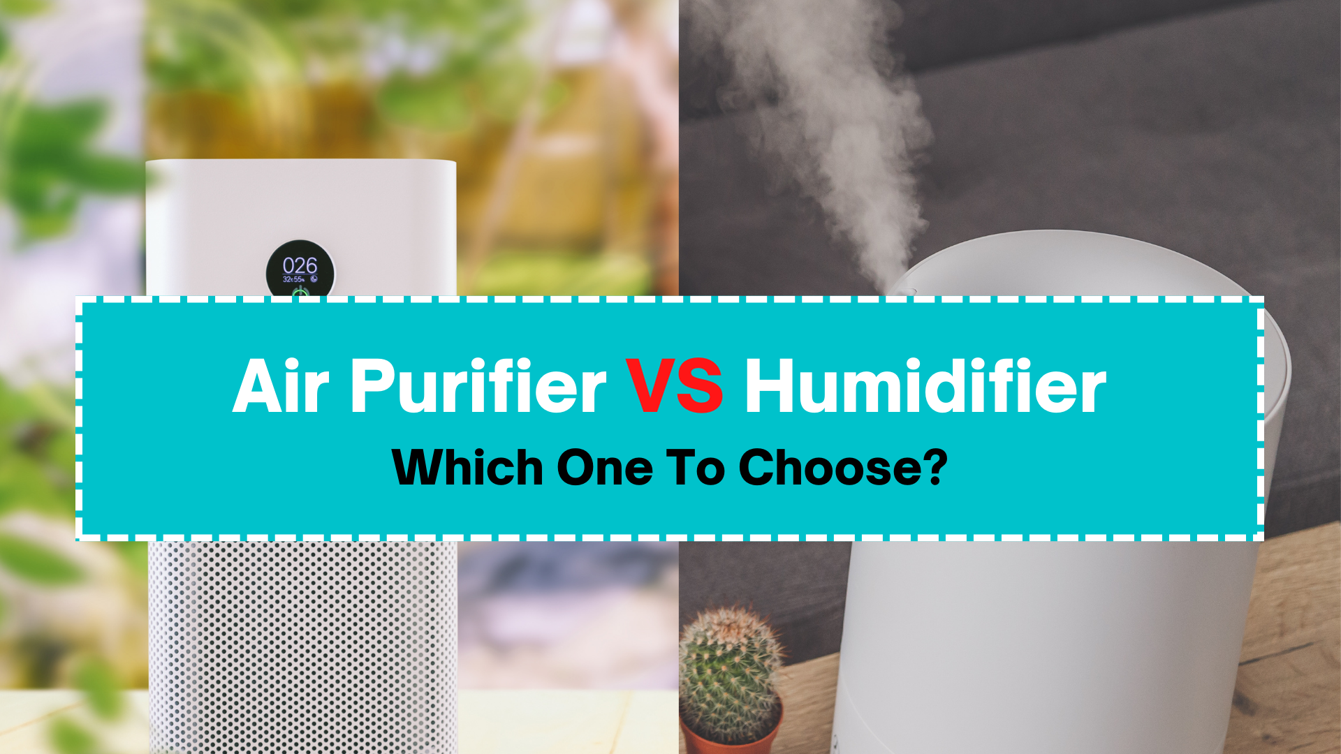 Air Purifier VS Humidifier: Which One To Choose?