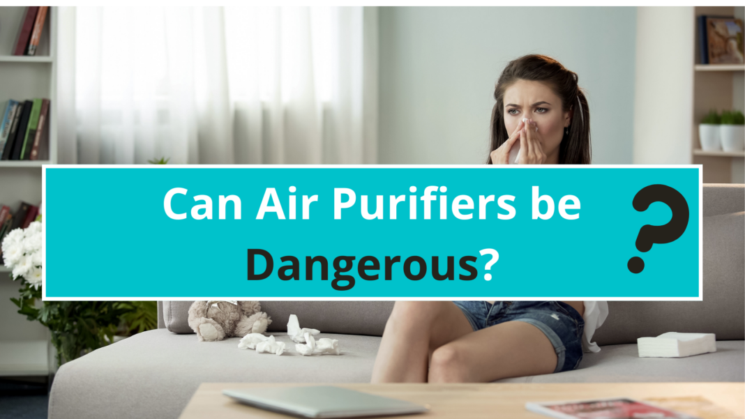 Can Air Purifiers be DANGEROUS?