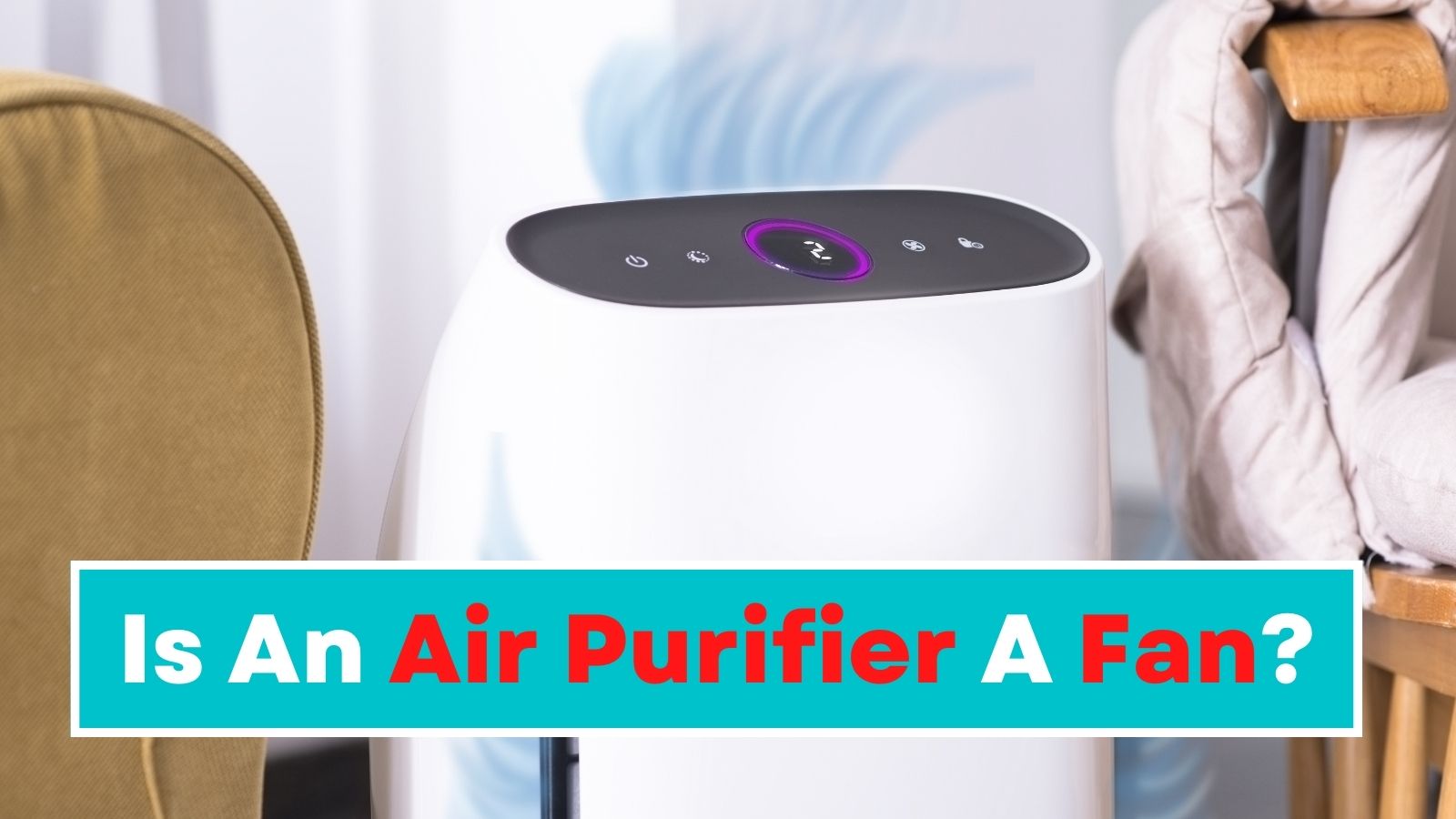 Is An Air Purifier A Fan?